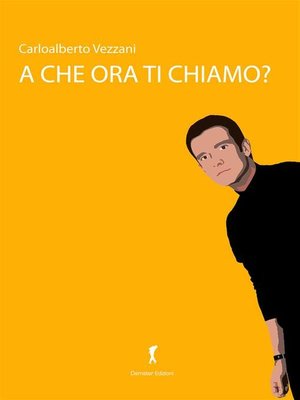 cover image of A che ora ti chiamo?